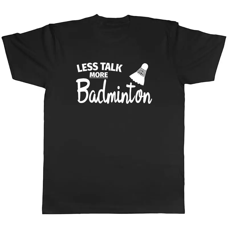 Badminton Talk - เสื้อยืดผู้ชาย/ผู้หญิงลาย Less Talk more Badminton
